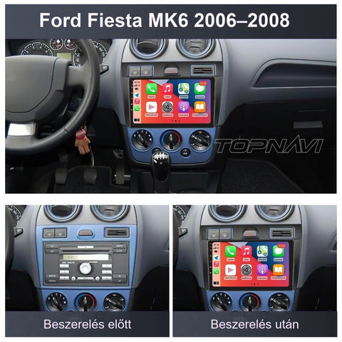 Ford Fiesta MK6 2006- 2008 9" Android multimédia autórádió érintőkijelzős fejegység – másik nézet