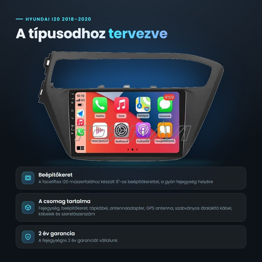 Hyundai i20 2018–2020 Android fejegység: a típushoz tervezett beépítőkeret, a csomag tartalma, 2 év garancia - TOPNAVI