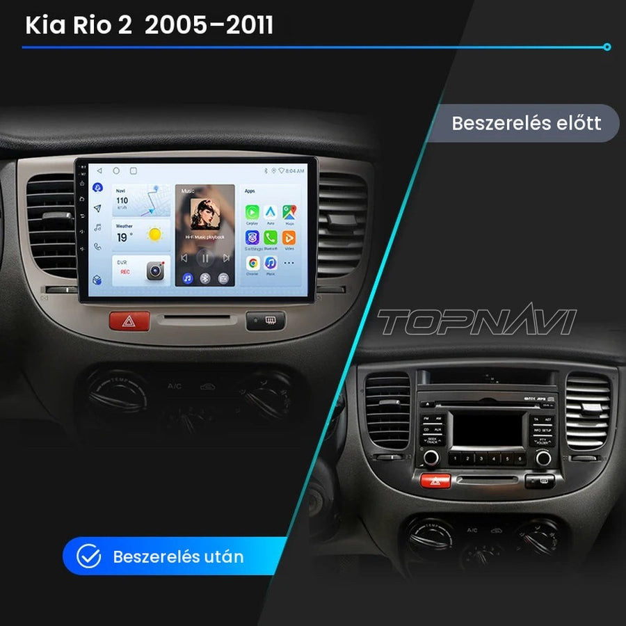 Kia Rio 2 műszerfal a gyári rádióval és beszerelés után a 9" Android fejegységgel - TOPNAVI