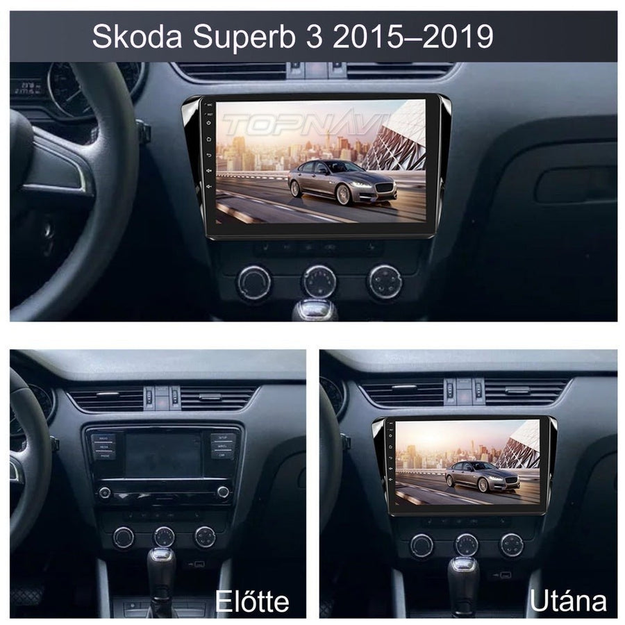 Skoda Superb 3 műszerfal a gyári rádióval és beszerelés után a 10.1" Android fejegységgel - TOPNAVI